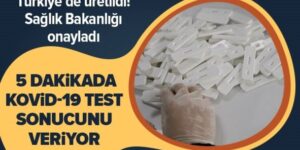 TÜRKİYE’DE ÜRETİLDİ! 5 DAKİKA İÇERİSİNDE KOVİD-19 TEST SONUCUNU VERİYOR