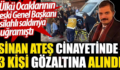 ÜLKÜ OCAKLARI ESKİ GENEL BAŞKANI SİNAN ATEŞ’İ VURAN KİŞİ: ‘PARA İÇİN ÖLDÜRDÜK’