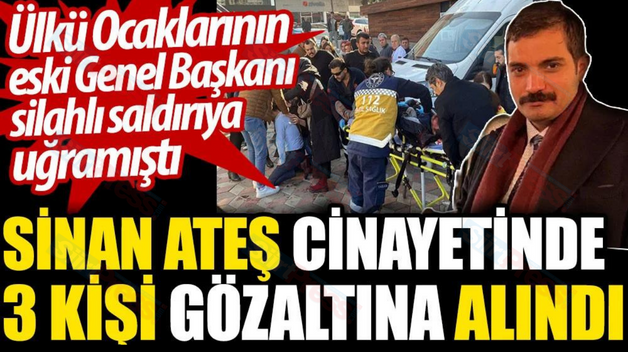 ÜLKÜ OCAKLARI ESKİ GENEL BAŞKANI SİNAN ATEŞ’İ VURAN KİŞİ: ‘PARA İÇİN ÖLDÜRDÜK’