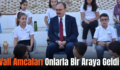 Vali Amcaları Onlarla Bir Araya Geldi