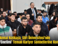 Vali Dr. Kemal Kızılkaya, Siirt Üniversitesi’nde ‘Kamu Yönetimi’ Temalı Kariyer Sohbetlerine Konuk Oldu