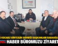 YALOVA VE KOCAELİ SİİRTLİLER DERNEĞİ BAŞKANLARI BABAOĞLU VE ÖZAK, HABER BÜROMUZU ZİYARET ETTİ