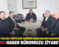 YALOVA VE KOCAELİ SİİRTLİLER DERNEĞİ BAŞKANLARI BABAOĞLU VE ÖZAK, HABER BÜROMUZU ZİYARET ETTİ