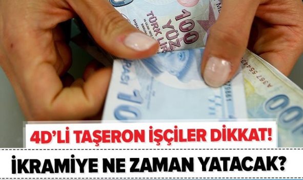 YÜZ BİNLERCE ÇALIŞANA İKRAMİYE! 4D’Lİ TAŞERON İŞÇİ 2021 1. TEDİYE ÖDEMELERİ NE ZAMAN YAPILACAK? TAKVİM BELLİ OLDU