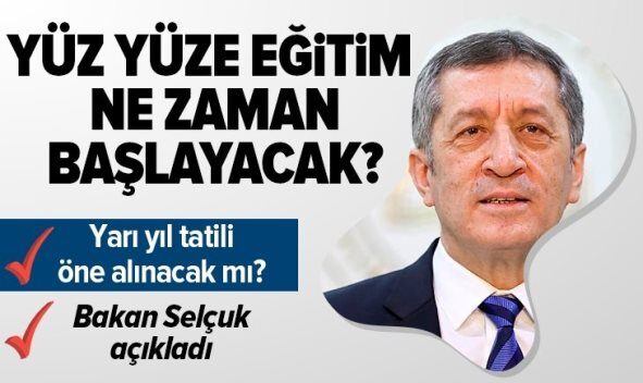 Yüz yüze eğitimin ne zaman başlayacağı ile ilgili soruya cevap